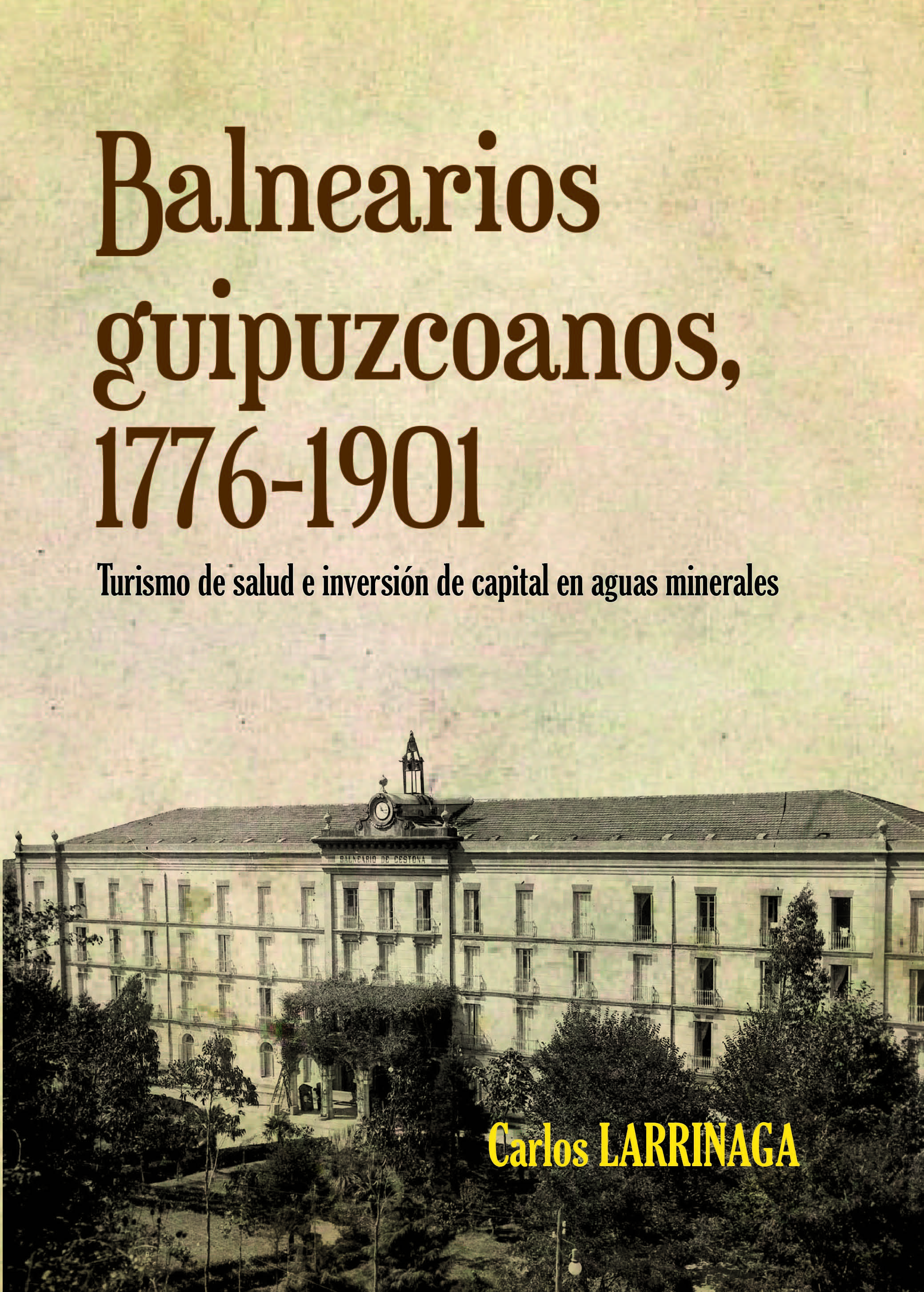 Portada del libro "Balnearios Guipuzcoanos 1776-1901" (2014)